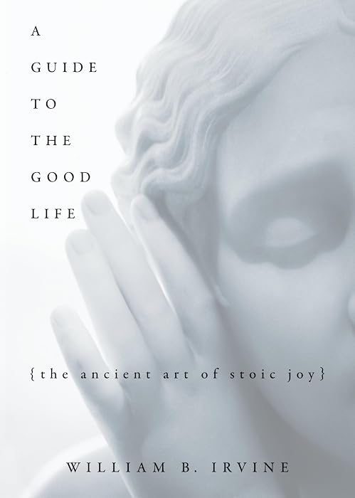 A Guide to the Good Life cover